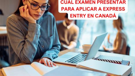 IELTS o CELPIP: con cuál examen de inglés aplicar a Express Entry en Canadá